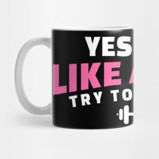 I Lift Like a Girl Try to Keep Up - Weightlifting Mug